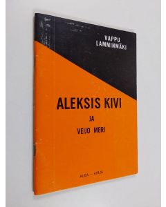 Kirjailijan Vappu Lamminmäki käytetty teos Aleksis Kivi ja Veijo Meri : erään elämäkerran ja muunkin nykykirjallisuuden suursiivousta