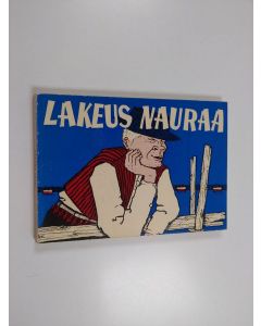 Tekijän Seppo Kari  käytetty kirja Lakeus nauraa