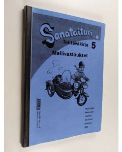 käytetty kirja Sanataituri 5 : mallivastaukset - Äidinkielen ja kirjallisuuden tehtäväkirja