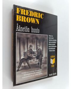 Kirjailijan Fredric Brown käytetty kirja Äänetön huuto