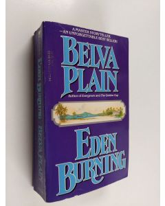 Kirjailijan Belva Plain käytetty kirja Eden Burning - A Novel