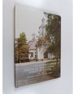 Kirjailijan Risto Vilmusenaho käytetty kirja Rantsilan seurakunnan kirkko 200 vuotta 1785-1985 : kirkkojen ja seurakuntaelämän vaiheita