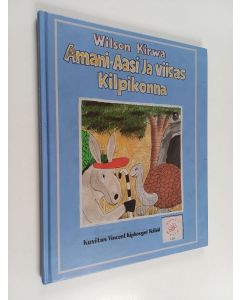Kirjailijan Wilson Kirwa käytetty kirja Amani-aasi ja Viisas kilpikonna