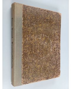 Kirjailijan Eino Kuusi käytetty kirja Kauppahistoria : oppi- ja lukukirja : kauppakouluja ja kauppaopistoja varten