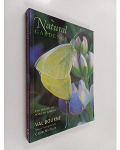 Kirjailijan Val Bourne käytetty kirja The Natural Gardener - The Way We All Want to Garden