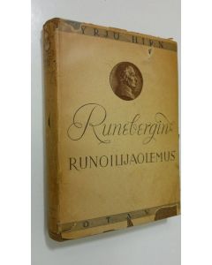 Kirjailijan Yrjö Hirn käytetty kirja Runebergin runoilijaolemus