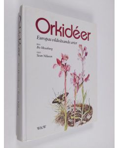 Kirjailijan Bo Mossberg käytetty kirja Orkidéer : Europas vildväxande arter