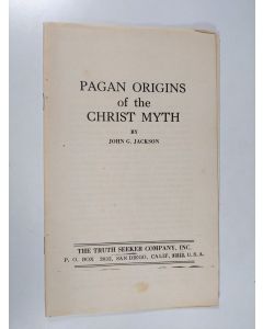 Kirjailijan John G. Jackson käytetty teos Pagan origins of the Christ myth