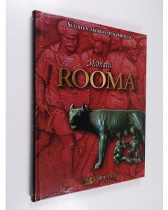 Tekijän Jaana Iso-Markku  käytetty kirja Mahtava Rooma