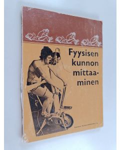 käytetty kirja Fyysisen kunnon mittaaminen