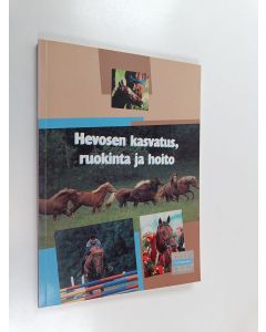 Kirjailijan Markku Saastamoinen käytetty kirja Hevosen kasvatus, ruokinta ja hoito