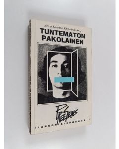 Kirjailijan Anna-Kaarina Kippola käytetty kirja Tuntematon pakolainen