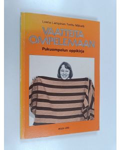 Kirjailijan Leena Lampinen käytetty kirja Vaatteita ompelemaan : pukuompelun oppikirja