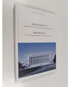 käytetty kirja Matrikkeli huhtikuussa 2015 valituista kansanedustajista = Matrikel över riksdagsledamöter invalda i april 2015