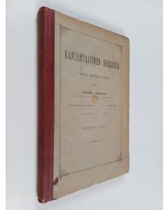Kirjailijan Edvard Erdmann käytetty kirja Kansantajuinen geologiia (ynnä mineralogiia)