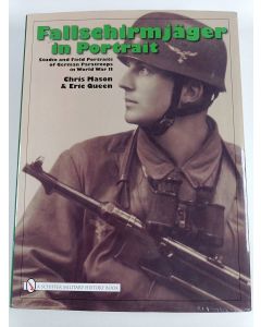 Kirjailijan Chris Mason & Eric Queen uusi kirja Fallschirmjager in Portrait - Studio and Field Portraits of German Paratroops in World War II
