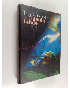 Kirjailijan Tess Gerritsen käytetty kirja Elämän lähde