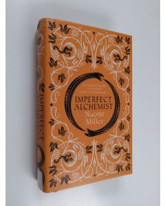 Kirjailijan Naomi Miller käytetty kirja Imperfect alchemist