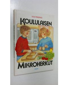 Kirjailijan Ulla Ingervo käytetty kirja Koululaisen mikroherkut (ERINOMAINEN)