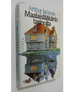 Kirjailijan Arthur Jackson käytetty kirja Maalaislääkärin tarinoita