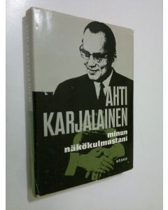 Kirjailijan Ahti Karjalainen käytetty kirja Vuosikymmen ulko-, kauppa- ja talouspolitiikkaa