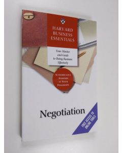 Kirjailijan Richard Luecke käytetty kirja Negotiation : Harvard Business Essentials (UUDENVEROINEN)