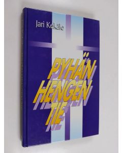 Kirjailijan Jari Kekäle käytetty kirja Pyhän Hengen tie