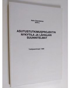 käytetty kirja Asutustutkimusprojektin nykytila ja lähiajan suunnitelmat - Jyväskylän yliopistossa maaliskuussa 1989 pidetyn tutkijaseminaarin esitelmät