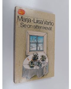 Kirjailijan Marja-Liisa Vartio käytetty kirja Se on sitten kevät