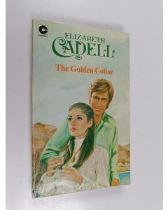 Kirjailijan Elizabeth Cadell käytetty kirja The Golden Collar