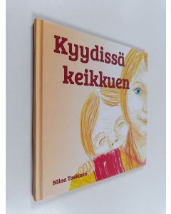Kirjailijan Niina Taskinen käytetty kirja Kyydissä keikkuen