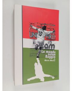 Kirjailijan Mario Morisi käytetty kirja Le monde selon Baggio ou le Bouddha de Caldogno