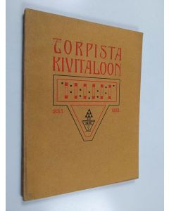 Kirjailijan Edvard Walpas & Edvard Valpas Hänninen käytetty kirja Torpista kivitaloon - Helsingin työväenyhdistyksen asunnot vuosina 1883-1908 ; kivitalon vihkijäisjuhlaan Lokakuun 17-18 päiviksi