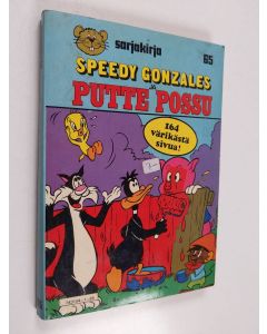 käytetty kirja Sarjakirja 65 : Speedy Gonzales ja Putte Possu