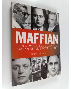 Kirjailijan Jo Durden Smith käytetty kirja Maffian : den kompletta guiden till organiserad brottslighet