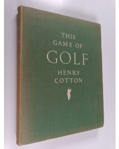 Kirjailijan Henry Cotton käytetty kirja The Game of Golf