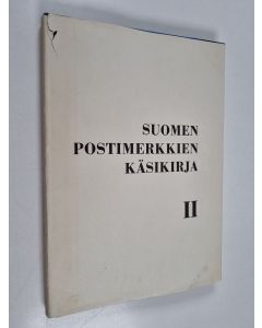 käytetty kirja Suomen postimerkkien käsikirja II
