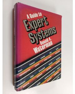 Kirjailijan Donald A. Waterman käytetty kirja A guide to expert systems