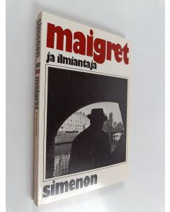 Kirjailijan Georges Simenon käytetty kirja Maigret ja ilmiantaja