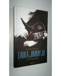 Kirjailijan Katherine Paterson käytetty kirja Laula, Jimmy Jo (ERINOMAINEN)