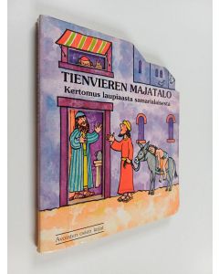 Tekijän Ritva Kostamo  käytetty kirja Tienvieren majatalo : kertomus laupiaasta samarialaisesta