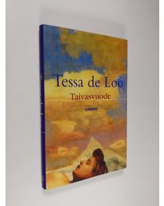 Kirjailijan Tessa de Loo käytetty kirja Taivasvuode (ERINOMAINEN)
