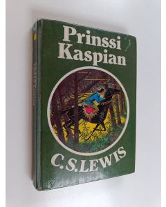 Kirjailijan C. S. Lewis käytetty kirja Prinssi Kaspian : paluu Narniaan