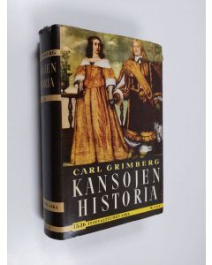 Kirjailijan Carl Grimberg käytetty kirja Kansojen historia 15-16 : Ludvig XIV:n aikakausi ; Espanjan perimyssota, Venäjä ja Puola, Englanti 1700-luvulla