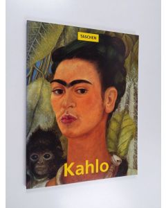 Kirjailijan Andrea Kettenmann käytetty kirja Frida Kahlo 1907-1954 : Pain and passion