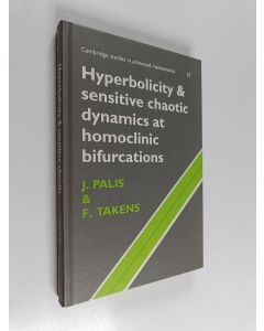 Kirjailijan Jacob Palis Júnior käytetty kirja Hyperbolicity and sensitive chaotic dynamics at homoclinic bifurcations : fractal dimensions and infinitely many attractors