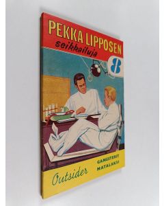 Kirjailijan Outsider käytetty kirja Gangsterit matalaksi