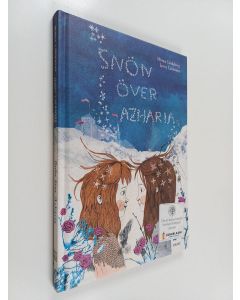Kirjailijan Minna Lindeberg käytetty kirja Snön över Azharia