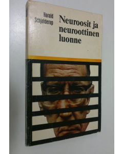 Kirjailijan Harald Schjelderup käytetty kirja Neuroosit ja neuroottinen luonne