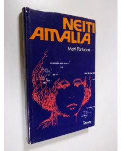 Kirjailijan Matti Partanen käytetty kirja Neiti Amalia